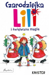 Czarodziejka Lili i świąteczna - okładka książki