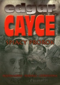 Edgar Cayce śpiący prorok - okładka książki
