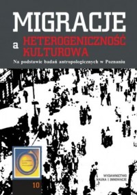 Migracje a heterogeniczność kulturowa. - okładka książki