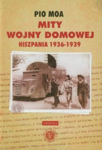 Mity wojny domowej. Hiszpania 1936-1939 - okładka książki