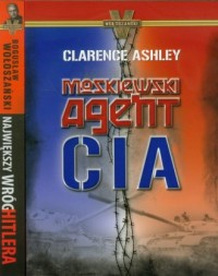 Moskiewski agent CIA / Największy - okładka książki