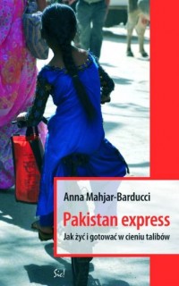 Pakistan Express. Jak żyć i gotować - okładka książki