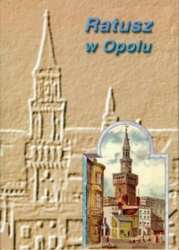 Ratusz w Opolu - okładka książki