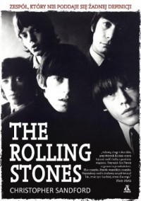 The Rolling Stones. Zespół, który - okładka książki