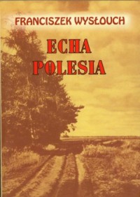 Echa Polesia - okładka książki