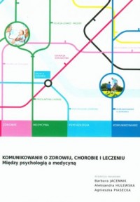 Komunikowanie o zdrowiu chorobie - okładka książki