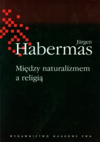 Między naturalizmem a religią - okładka książki