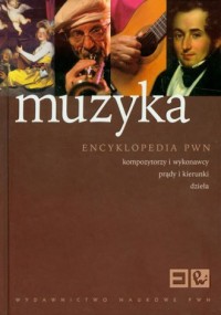 Muzyka. Encyklopedia PWN - okładka książki