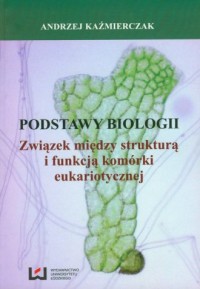 Podstawy biologii. Związek między - okładka książki