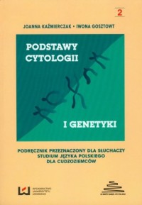 Podstawy cytologii i genetyki cz. - okładka książki