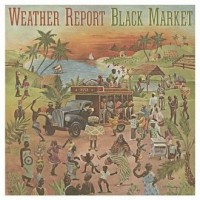 Weather Report. Black Market (płyta - okładka płyty