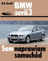 BMW serii 3 typu E90/E91 od III - okładka książki