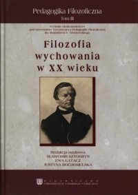 Filozofia wychowania w XX wieku. - okładka książki