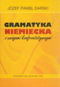 Gramatyka niemiecka z uwagami konfrontatywnymi - okładka książki