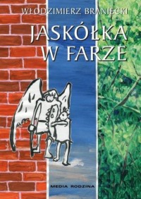 Jaskółka w farze. Skrzydlaty opowiada - okładka książki