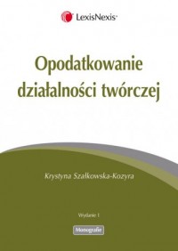 Opodatkowanie działalności twórczej - okładka książki