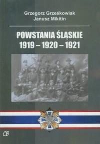 Powstania Śląskie 1919-1920-1921 - okładka książki