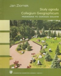 Skały ogrodów Collegium Geographicum. - okładka książki