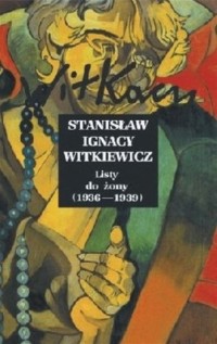 Stanisław Ignacy Witkiewicz. Listy - okładka książki