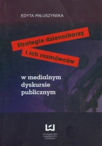 Strategie dziennikarzy i ich rozmówców - okładka książki