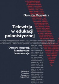 Telewizja w edukacji polonistycznej. - okładka książki