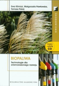 Biopaliwa. Technologie dla zrównoważonego - okładka książki