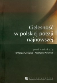 Cielesność w polskiej poezji najnowszej - okładka książki