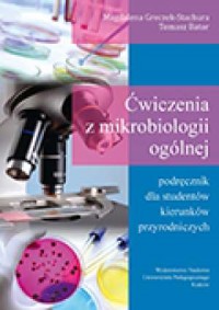 Ćwiczenia z mikrobiologii ogólnej. - okładka książki
