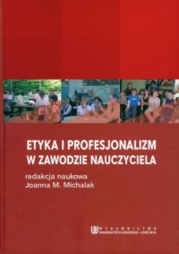 Etyka i profesjonalizm w zawodzie - okładka książki