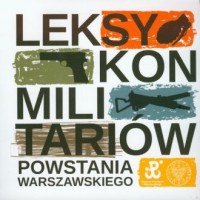 Leksykon militariów Powstania Warszawskiego - okładka książki