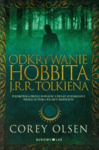 Odkrywanie Hobbita J.R.R. Tolkiena - okładka książki