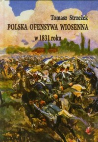 Polska ofensywa wiosenna w 1831 - okładka książki