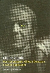 Portret oratorski Gillesa Deleuzea - okładka książki