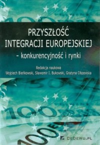 Przyszłość integracji europejskiej - okładka książki