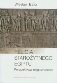 Religia starożytnego Egiptu. Perspektywa - okładka książki