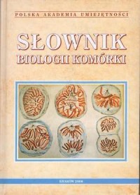 Słownik biologii komórki - okładka książki