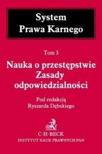 System Prawa Karnego. Nauka o przestępstwie. - okładka książki