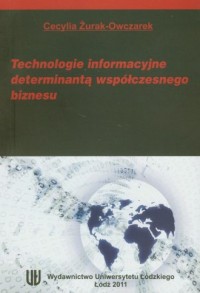 Technologie informacyjne determinantą - okładka książki