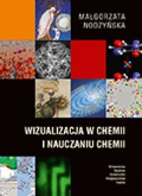 Wizualizacja w chemii i nauczaniu - okładka książki