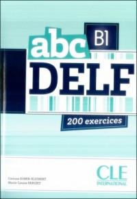 ABC Delf B1. Podręcznik 200 ćwiczeń - okładka podręcznika