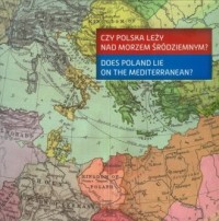 Czy Polska leży nad Morzem Śródziemnym? - okładka książki