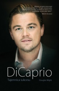 DiCaprio. Tajemnica sukcesu - okładka książki