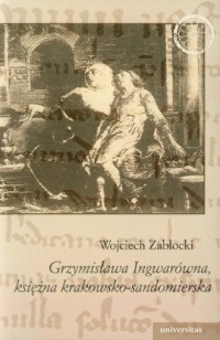 Grzymisława Ingwarówna, księżna - okładka książki