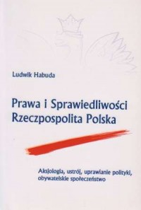 Prawa i Sprawiedliwości Rzeczpospolita - okładka książki