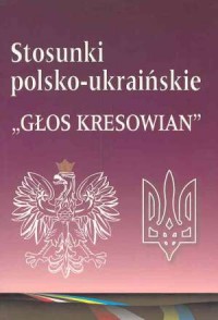 Stosunki polsko-ukraińskie. Głos - okładka książki