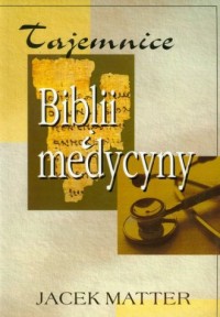 Tajemnice Biblii i medycyny - okładka książki
