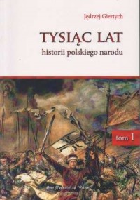 Tysiąc lat historii polskiego narodu. - okładka książki