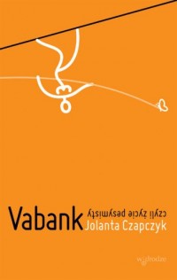 Vabank, czyli życie pesymisty - okładka książki