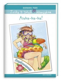 Zuźka D. Zołzik pierwszakiem. Aloha-ha-ha! - okładka książki