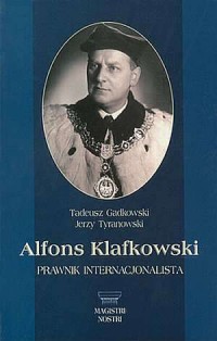 Alfons Klafkowski. Prawnik internacjonalista - okładka książki